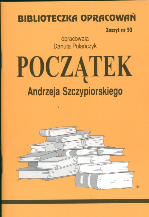 Początek Andrzeja Szczypiorskiego - zeszyt 53