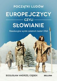 Początki ludów Europejczycy czyli Słowianie
