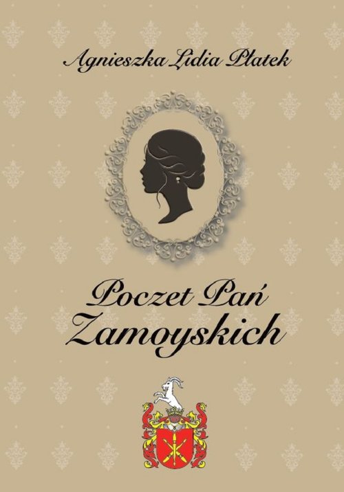 Poczet Pań Zamoyskich