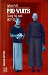 Pod wiatr. Czang Kaj-szek 1887-1975