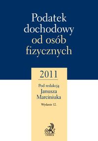 Podatek dochodowy od osóbfizycznych 2011. Podatkowe Komentarze Becka