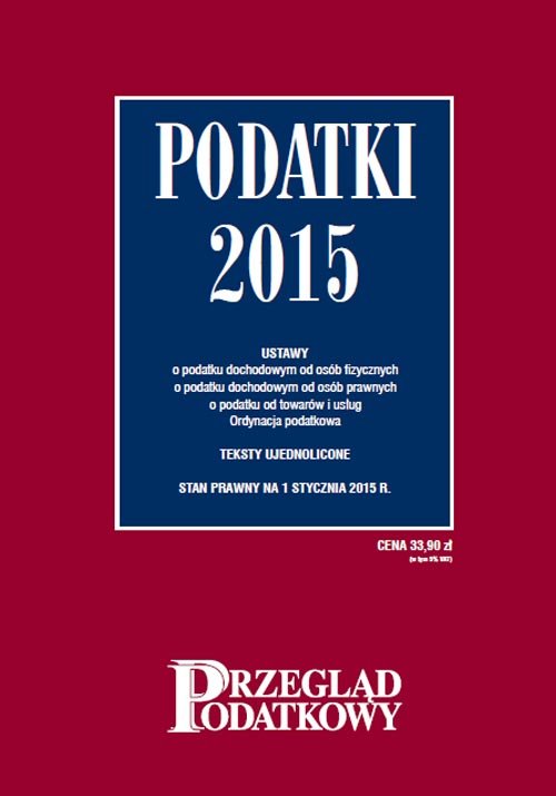 Przegląd podatkowy. Podatki 2015