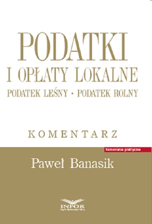 Podatki i opłaty lokalne Podatek leśny Podatek rolny Komentarz