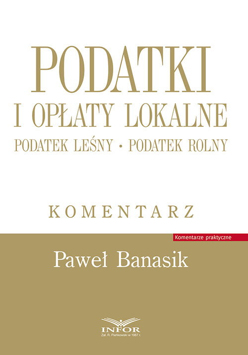Podatki i opłaty lokalne Podatek leśny Podatek rolny Komentarz