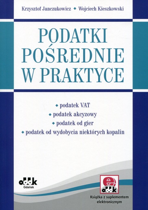Podatki pośrednie w praktyce (+suplement elektroniczny)