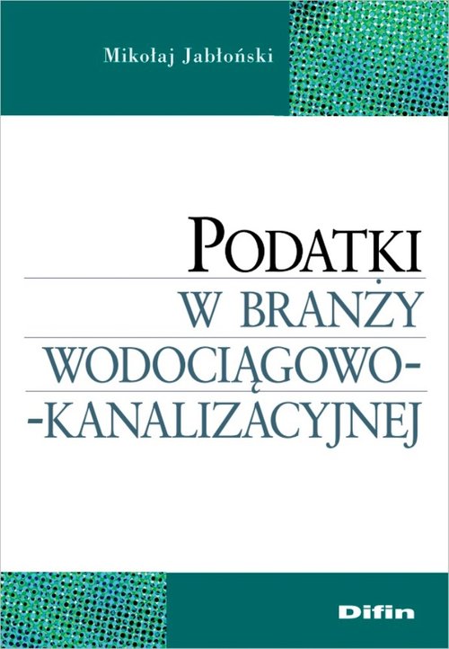 Podatki w branży wodociągowo-kanalizacyjnej