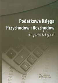 Podatkowa Księga Przychodów i Rozchodów w praktyce