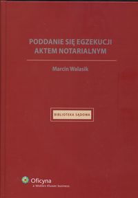 Poddanie się egzekucji aktem notarialnym