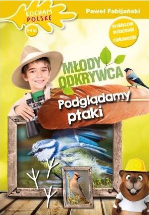 Podglądamy ptaki młody odkrywca