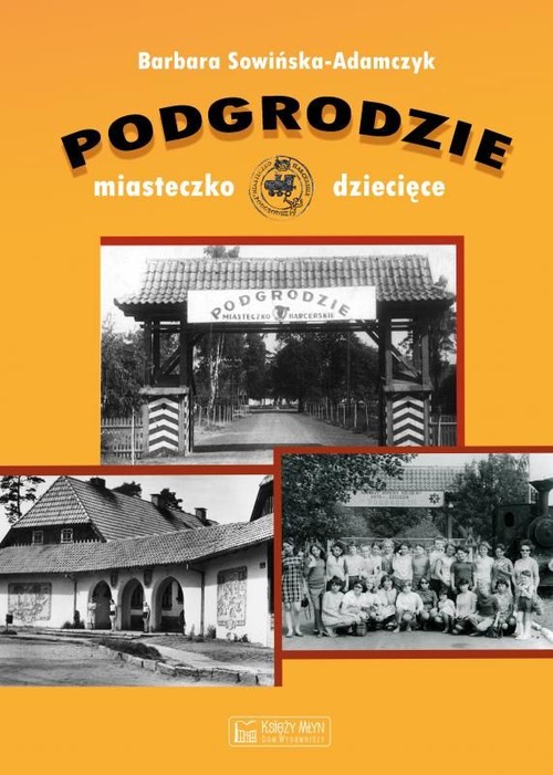 Podgrodzie Miasteczko dziecięce