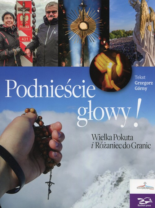 Podnieście głowy