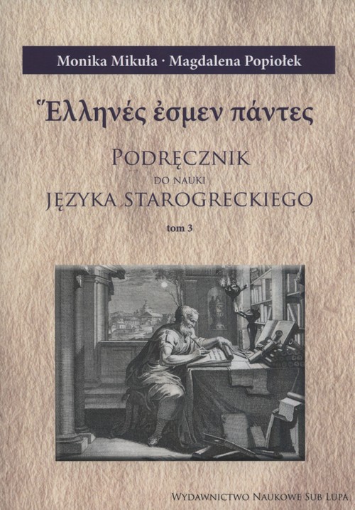 Podręcznik do nauki języka starogreckiego Tom 3