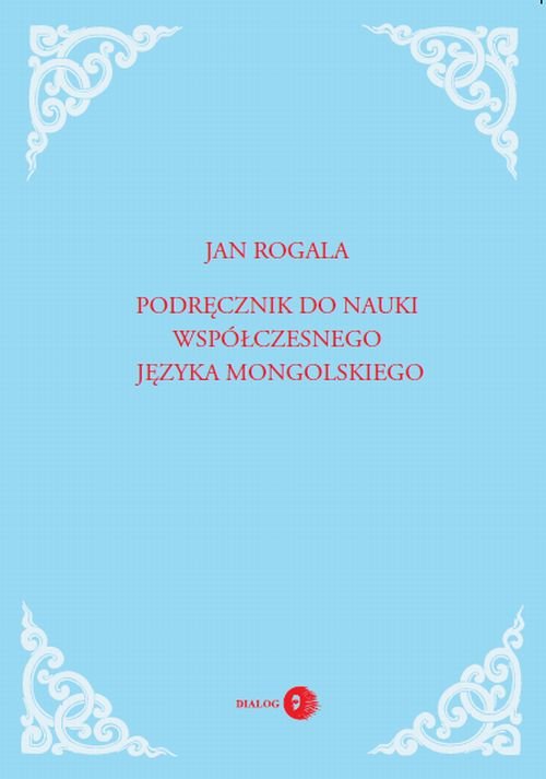 Podręcznik do nauki współczesnego języka mongolskiego (+CD)