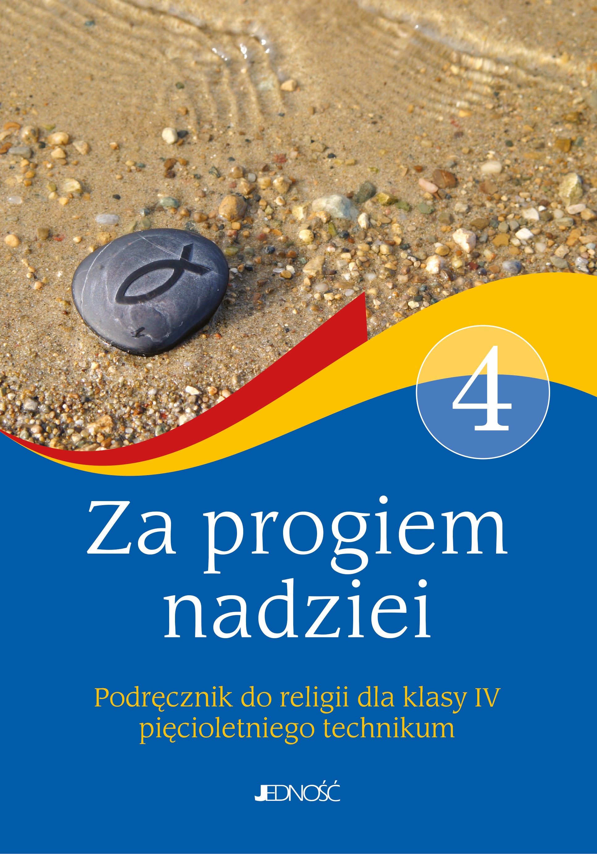 Podręcznik do religii dla kl. IV pięcioletniego technikum pt.