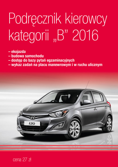 Podręcznik kierowcy kategorii B 2016