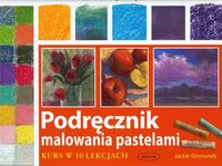Podręcznik malowania pastelami
