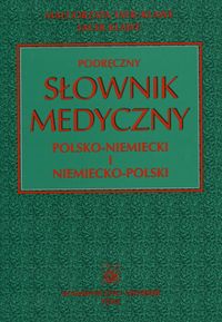 Podręczny słownik medyczny polsko-niemiecki i niemiecko-polski