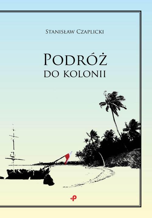 Podróż do kolonii