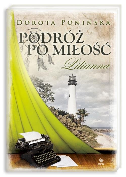 Podróż po miłość. Lilianna