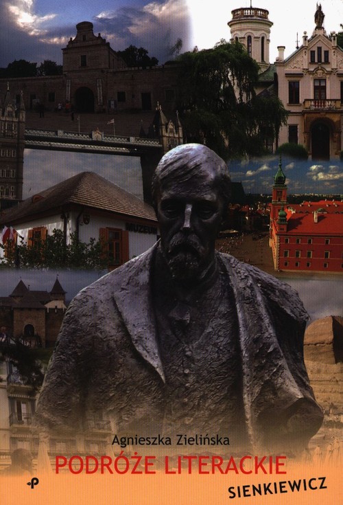 Podróże literackie. Sienkiewicz