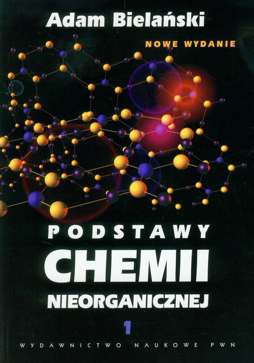 Podstawy chemii nieorganicznej tom 1
