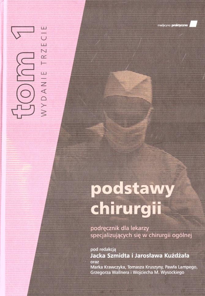 Podstawy chirurgii Tom 1