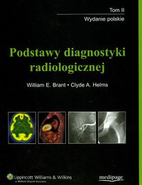 Podstawy diagnostyki radiologicznej t.2