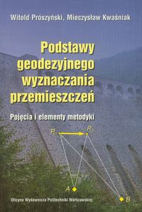 Podstawy geodezyjnego wyznaczania przemieszczeń