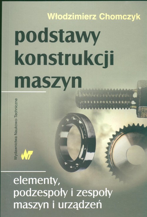 Podstawy konstrukcji maszyn. Elementy