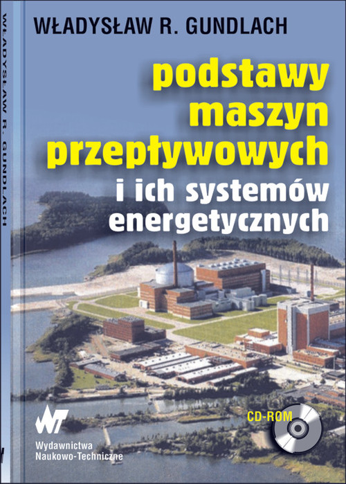 Podstawy maszyn przepływowych i ich systemów energetycznych + płyta CD