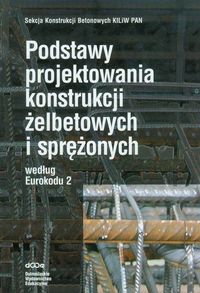 Podstawy projektowania konstrukcji żelbetowych i sprężonych według Eurokodu 2