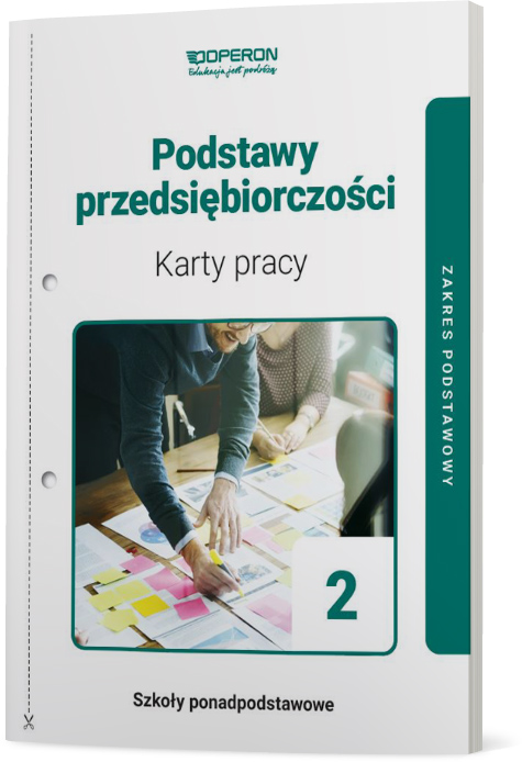 Podstawy przedsiębiorczości 2 Karty pracy Zakres podstawowy