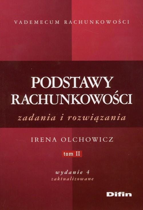 Podstawy rachunkowości zadania i rozwiązania Tom 2