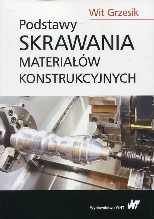 Podstawy skrawania materiałów konstrukcyjnych