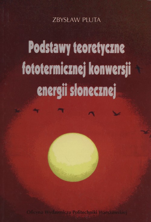 Podstawy teoretyczne fototermicznej konwersji energii słonecznej