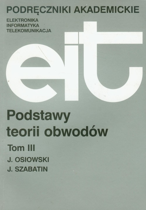 Podstawy teorii obwodów - tom 3