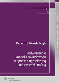 Podwyższenie kapitału zakładowego w spółce z ograniczoną odpowiedzialnością