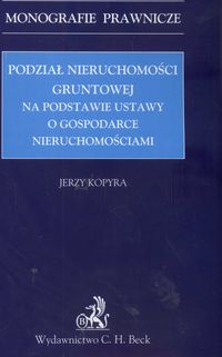 Podział nieruchomości gruntowej na podstawie ustawy o gospodarce nieruchomościami