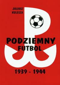 Podziemny futbol 1939-1944