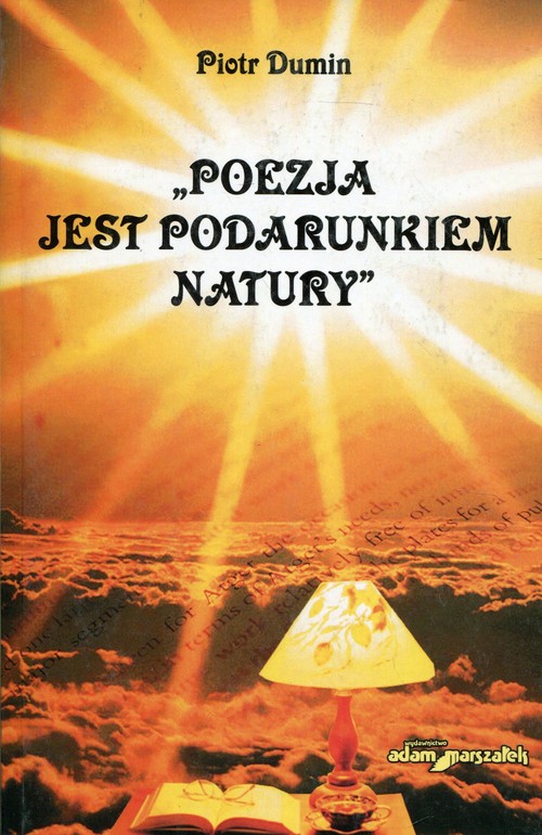 Poezja jest podarunkiem natury