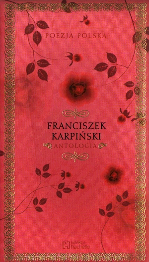 Poezja polska. Franciszek Karpiński. Antologia.