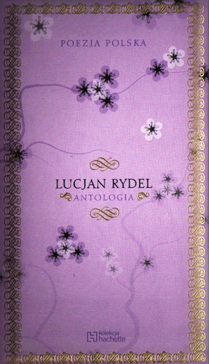 Poezja polska. Lucjan Rydel. Antologia