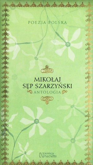 Poezja polska. Mikołaj Sęp Szarzyński. Antologia
