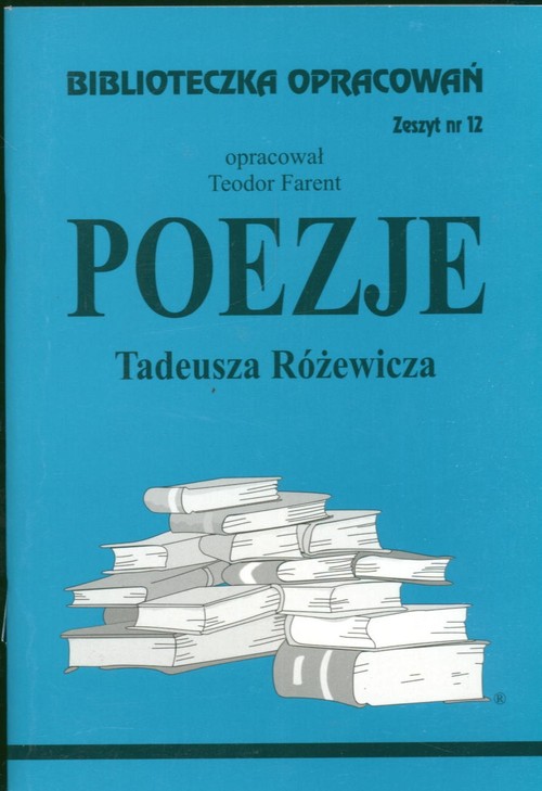 Poezje Tadeusza Różewicza - zeszyt 12