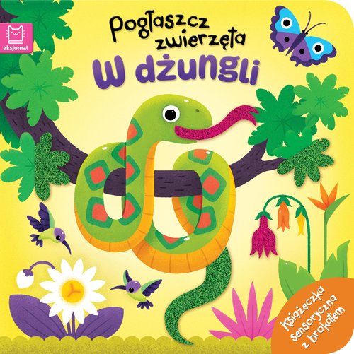 Pogłaszcz zwierzęta. W dżungli. Książeczka sensoryczna z brokatem