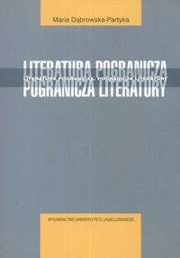 Pogranicza literatury Literatura pogranicza
