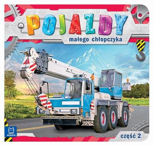 Pojazdy małego chłopczyka Część 2