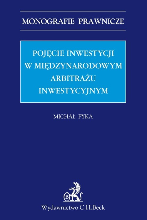 Pojęcie inwestycji w międzynarodowym arbitrażu inwestycyjnym