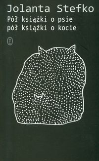 Pół książki o psie pół książki o kocie
