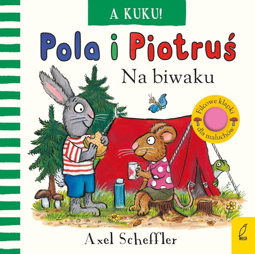 Pola i Piotruś A kuku! Na biwaku